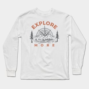 Explore More Long Sleeve T-Shirt